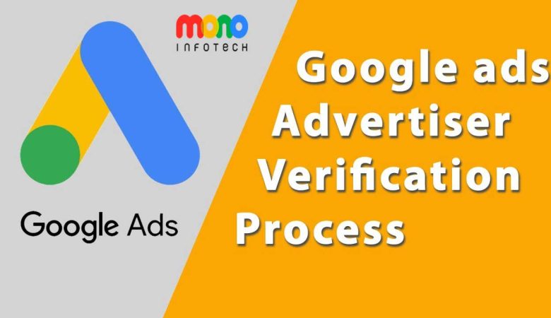 Google Ads creates unified advertiser verification program