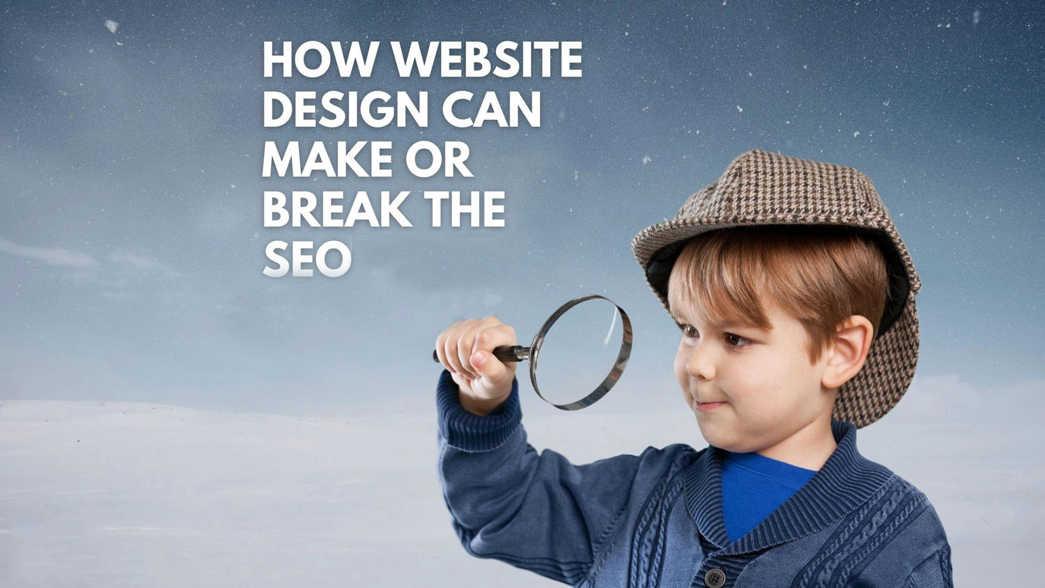 How-Website-Design-Can-Make-Or-Break-The-SEO
