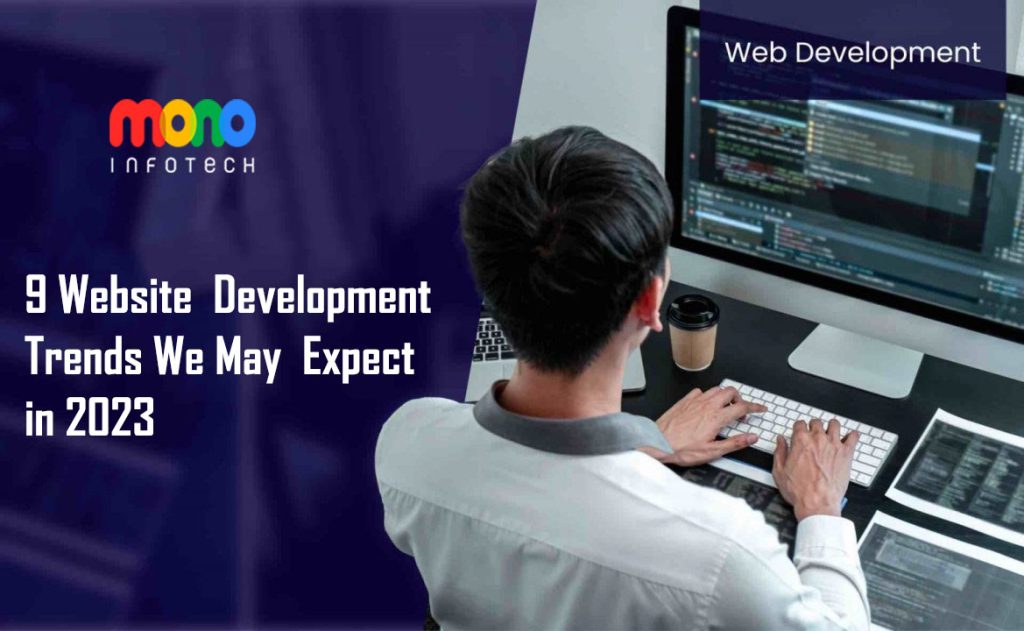 9 Website Development Trends We May Expect in 2023