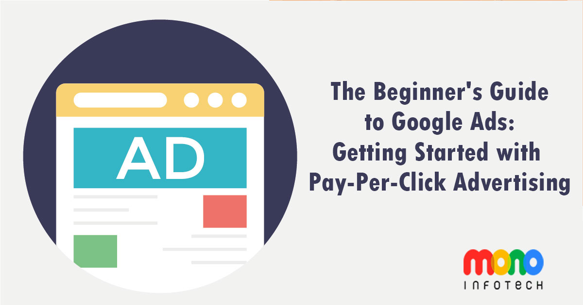The Beginner’s Guide to Google Ads: Getting Started with PPC Ads